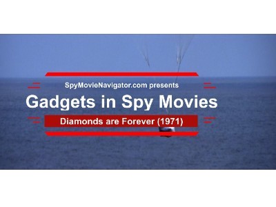 GADGETS IN JAMES BOND’S DIAMONDS ARE FOREVER
