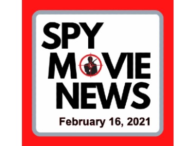 Spy Move News Feb 16, 2021 No Time To Die, M: I 7, Disney, Streaming, Black Widow More!