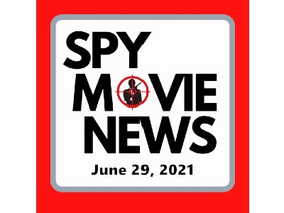 Spy Movie News June 29 2021: Amazon, 007, Fleming, Gray Man, Black Widow More!