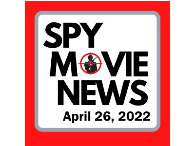 Spy Movie News-April 26, 2022 – Bond News, Spy Kids, Slow Horses, The Old Man, and More