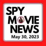 Spy Movie News - May 30 2023 logo