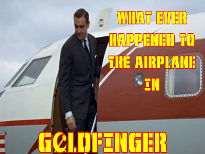 What Ever Happened to the GOLDFINGER Jetstar plane?
