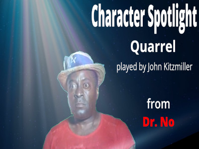 Character Spotlight: Quarrel played by John Kitzmiller in DR. NO 