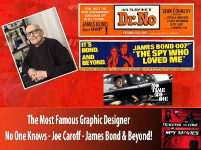 Joe Caroff: The most famous designer no one knows – James Bond and beyond!