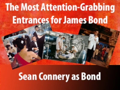 The Most Attention-Grabbing Entrances for James Bond – Connery era