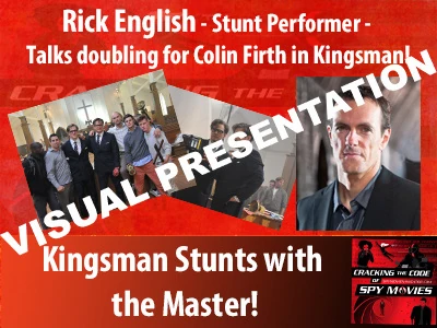 Rick English Talks Kingsman Stunts- with movie clips