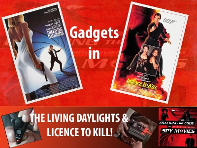 Gadgets in THE LIVING DAYLIGHTS and LICENCE TO KILL