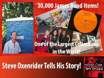 Steve Oxenrider One of the Biggest James Bond Memorabilia Collectors!