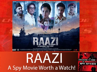 RAAZI Is A Spy Movie Worth Watching