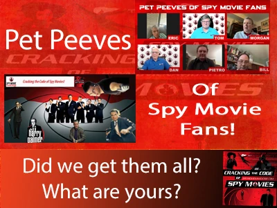 Pet Peeves of Spy Movie Fans