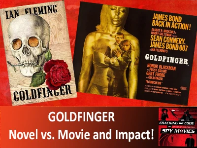 GOLDFINGER – Novel vs Movie and Impact