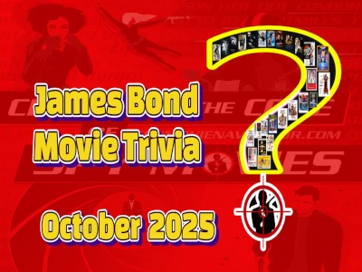 James Bond Movie Trivia – October 2025 Edition