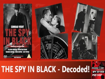 THE SPY IN BLACK – DECODED! 